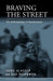 Braving the Street