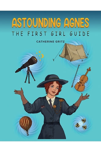 Astounding Agnes, The First Girl Guide