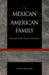 The Mexican American Family