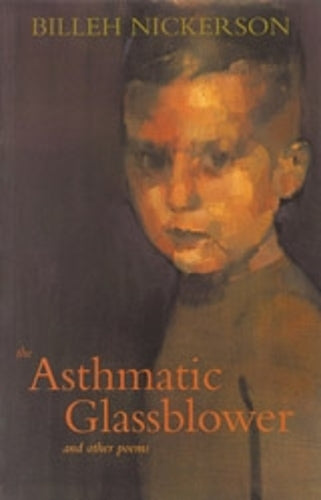 The Asthmatic Glassblower and Other Poems