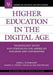Higher Education in the Digital Age