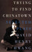 Trying to Find Chinatown: Selected Plays