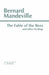 The Fable of the Bees and Other Writings