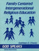 Family Centered Intergenerational Religious Education