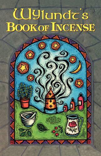 Wylundt'S Book of Incense