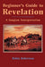 Beginner'S Guide to Revelation