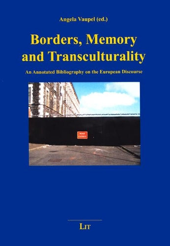 Borders, Memory and Transculturality