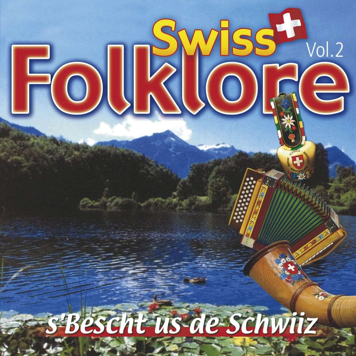 Swiss Folklore-S'Bescht Us de Schwiiz-Vol.2