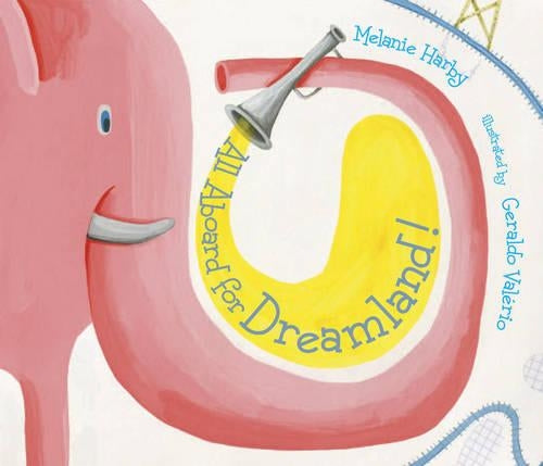 All Aboard For Dreamland