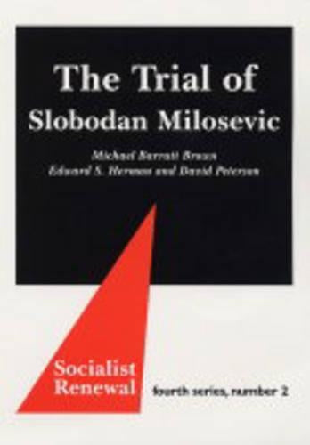 The Trial of Slobodan Milosevic