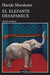 El Elefante Desaparece / The Elephant Vanishes