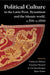 Political Culture in the Latin West, Byzantium and the Islamic World, c.700–c.1500