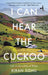 I Can Hear the Cuckoo