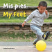 MIS Pies / My Feet (Spanish Edition