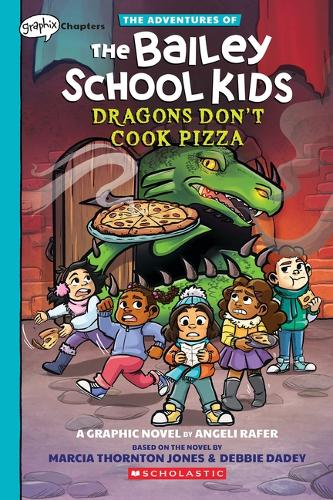 Dragons Don't Cook Pizza: A Graphix Chapters Book (The Adventures of the Bailey School Kids #4) (The Adventures of the Bailey School Kids Graphix