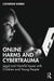Online Harms and Cybertrauma