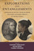 Explorations and Entanglements