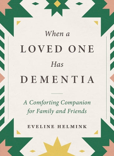 When a Loved One Has Dementia
