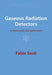 Gaseous Radiation Detectors