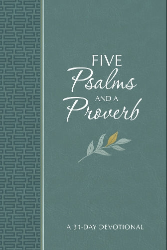 Five Psalms and a Proverb