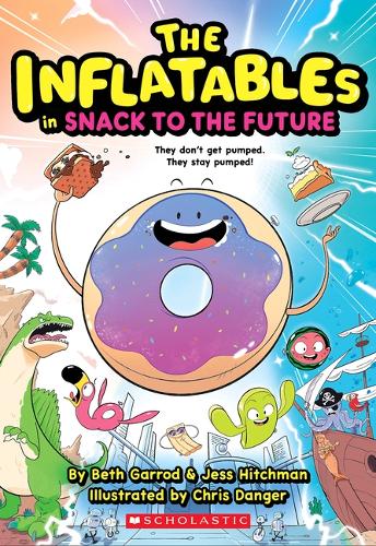 Inflatables in Snack to the Future (the Inflatables #5