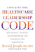 Cracking the Healthcare Leadership Code