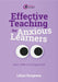Effective Teaching for Anxious Learners