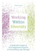 Working Within Diversity