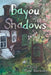 Bayou Shadows