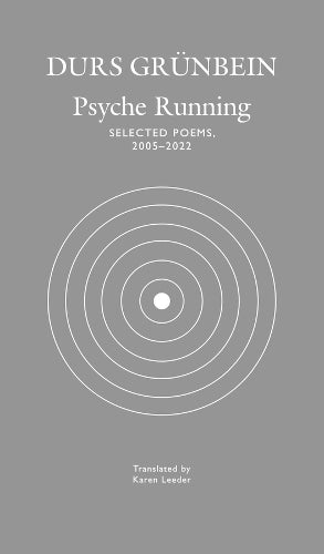 Psyche Running: Selected Poems, 2005–2022 (The German List