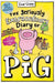 The Seriously Extraordinary Diary of Pig: Colour Edition