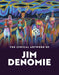 The Lyrical Artwork of Jim Denomie