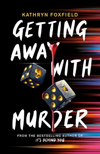 Getting Away with Murder (the pulse-racing new thriller by the bestselling author of It's Behind You!