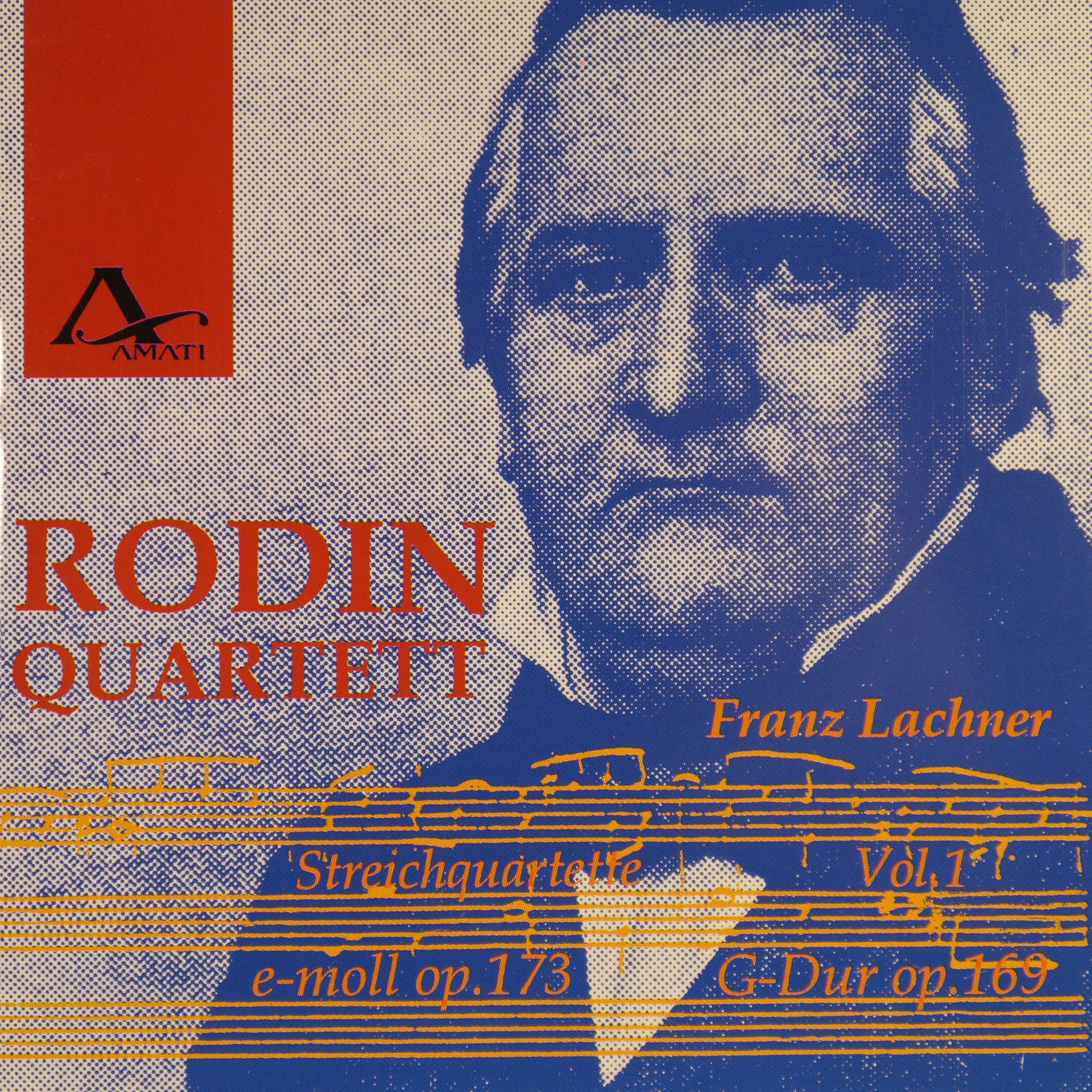 Franz Lachner: String Quartets Vol. 1 op. 169 & 173