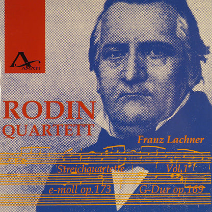 Franz Lachner: String Quartets Vol. 1 op. 169 & 173