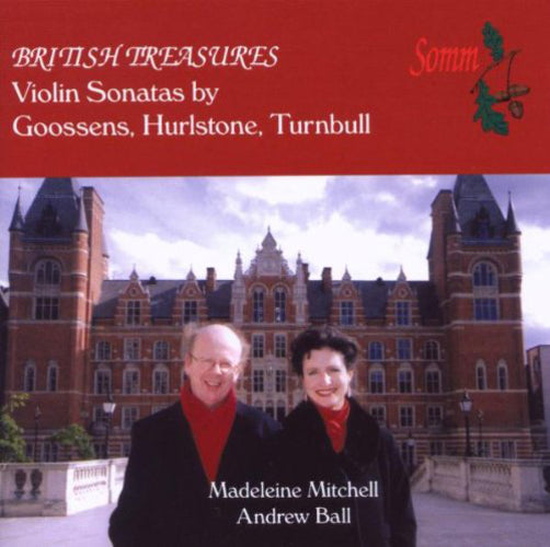British Treasures: Violin Sonatas By Goossens, Hurlstone, Turnbull