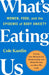 What's Eating Us