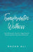 Transformative Wellness