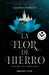 La flor de hierro/ The Iron Flower