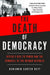 The Death of Democracy