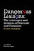 Dangerous Liaisons