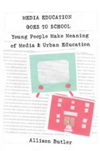 Media Education Goes to School
