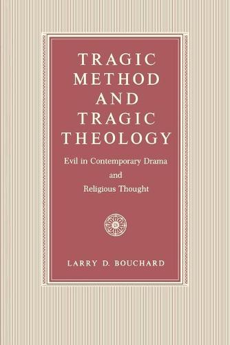 Tragic Method and Tragic Theology