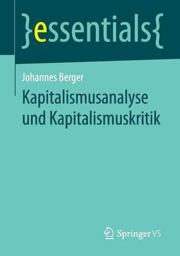 Kapitalismusanalyse und Kapitalismuskritik (essentials