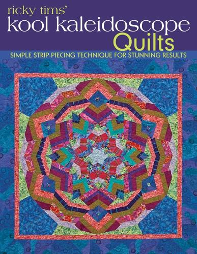 Ricky Tims Kool Kaleidoscope Quilts