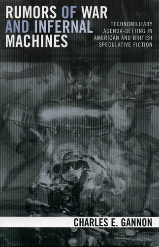 Rumors of War and Infernal Machines