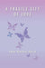 A Fragile Gift of Love