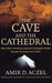 The Cave and the Cathedral