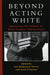 Beyond Acting White