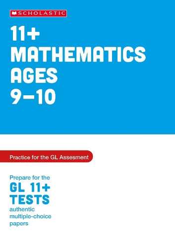 11+ Maths Practice and Test for the GL Assessment Ages 09-10